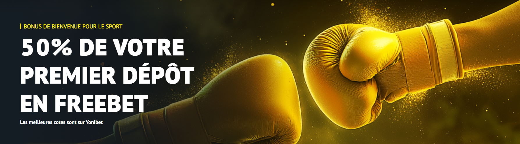 Bannière Yonibet - Bonus de bienvenue 100% jusqu'à 500€